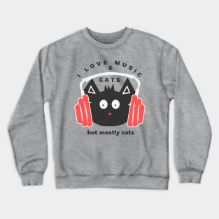 Music & cats Crewneck Sweatshirt